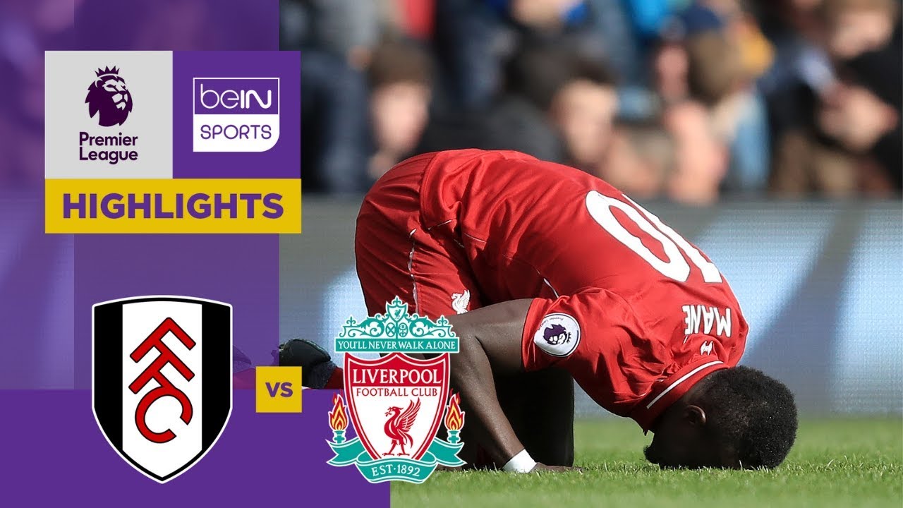 Fulham 1-2 Liverpool Match Highlights